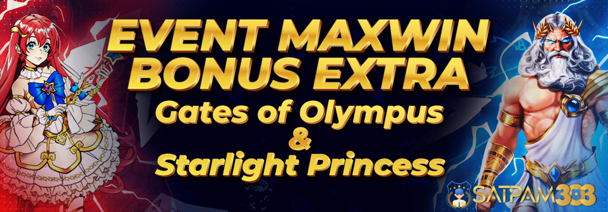 Event Maxwin Extra Bonus - Satpam303