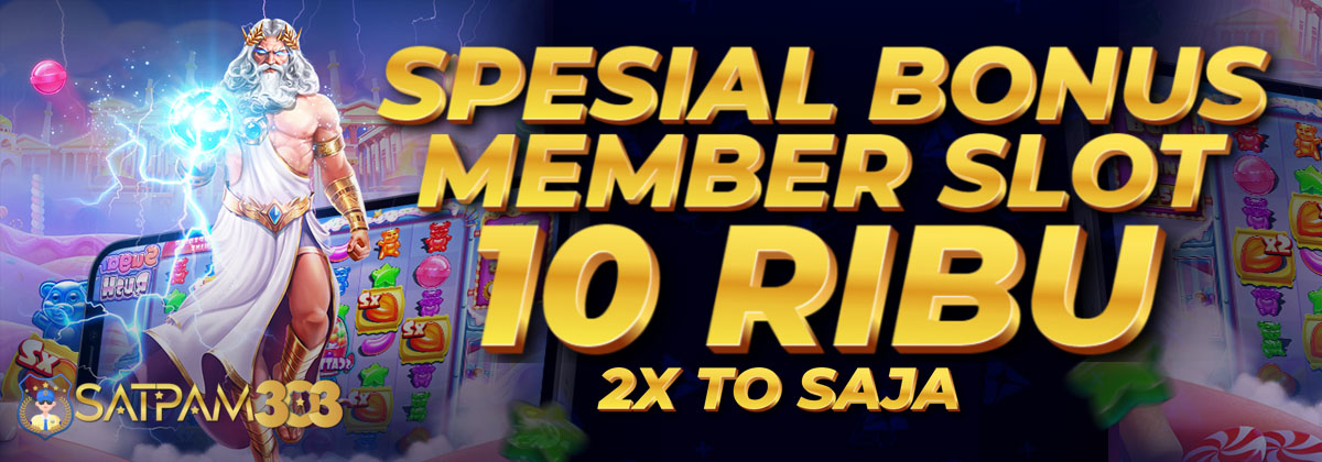 Spesial Promo Bonus Slot Online bonus 10rb - Satpam303